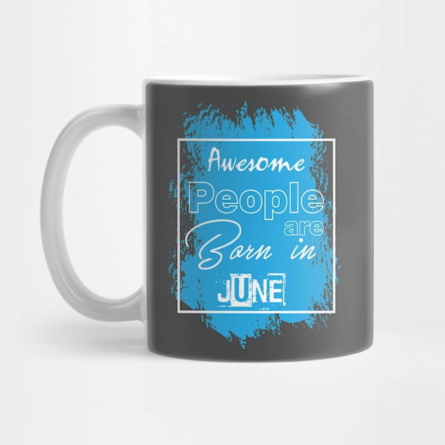 Awesome people are born in june by variantees